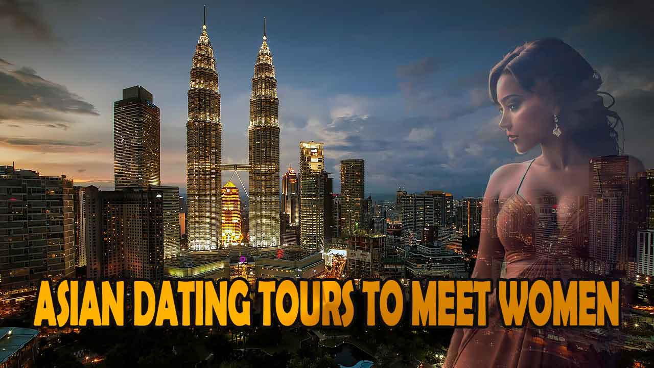 Combined Romance Tour to Malaysia & Thailand: Meet Your Asian Bride